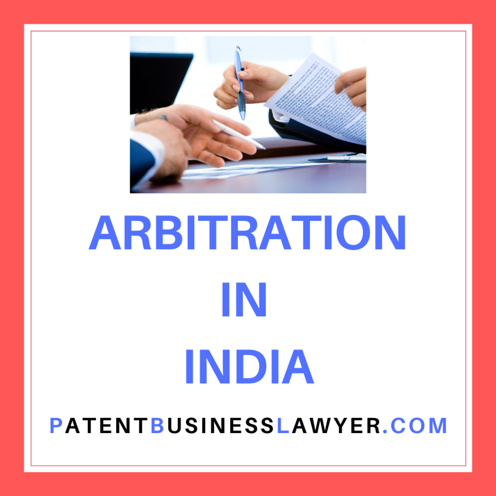 Arbitration in India Rahul Dev Patent Attorney in India