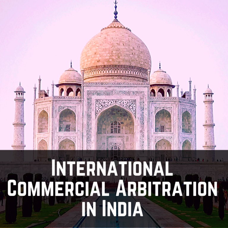 International Commercial Arbitration In India Notes