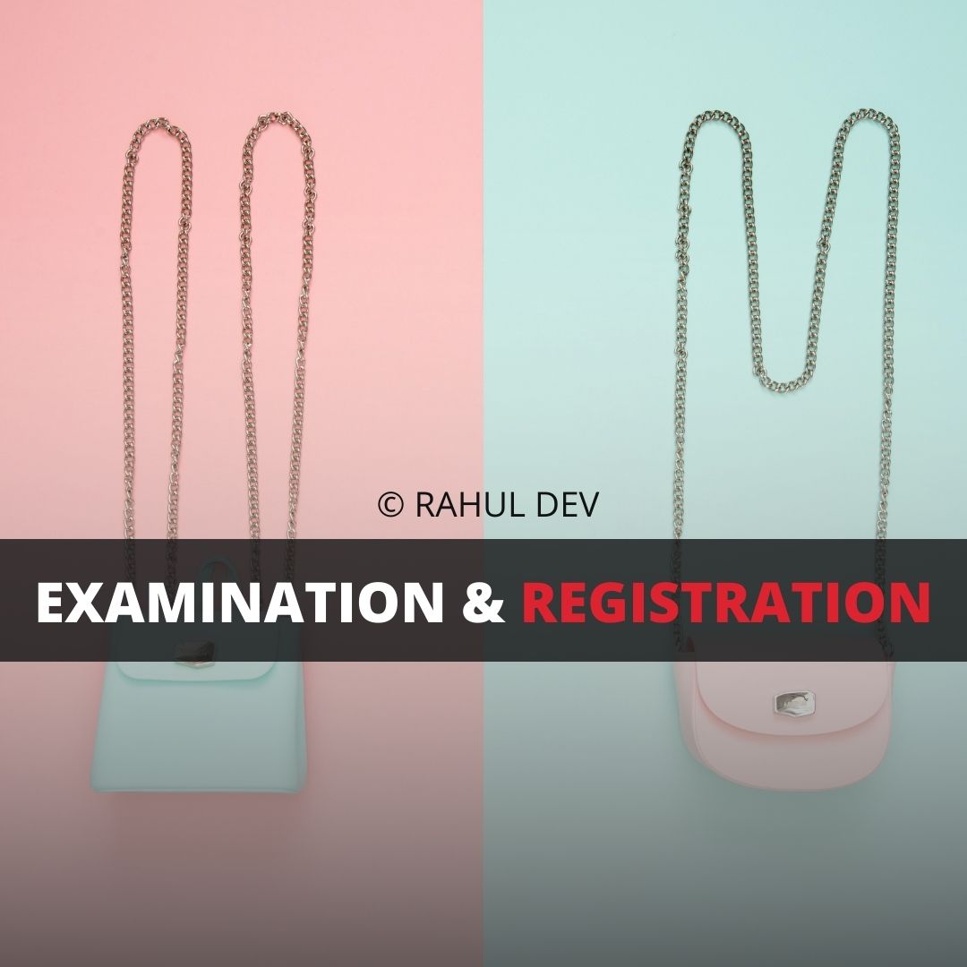 Examination and Registration