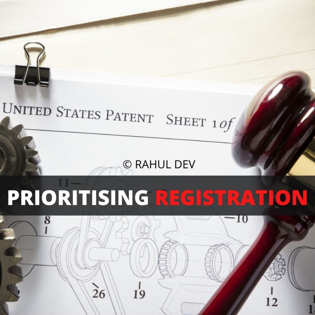 Prioritising international patent application for registration rahul dev patent attorney